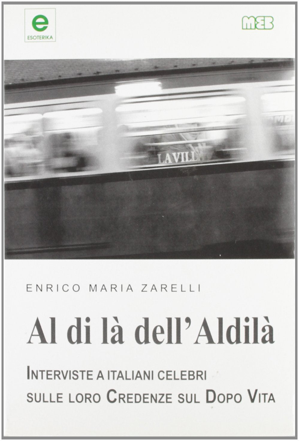Al di là dell'aldilà. Interviste ad italiani celebri sulle loro credenze sul dopo vita book