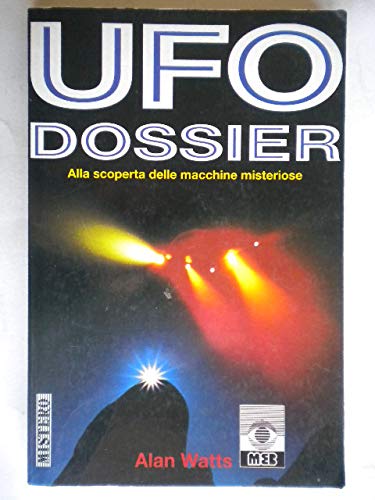 UFO dossier. Alla scoperta delle macchine misteriose book