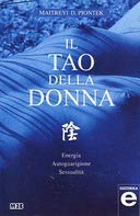 Il tao della donna. Energia, autoguarigione, sessualità (Esoterika) Religion & Esotericism