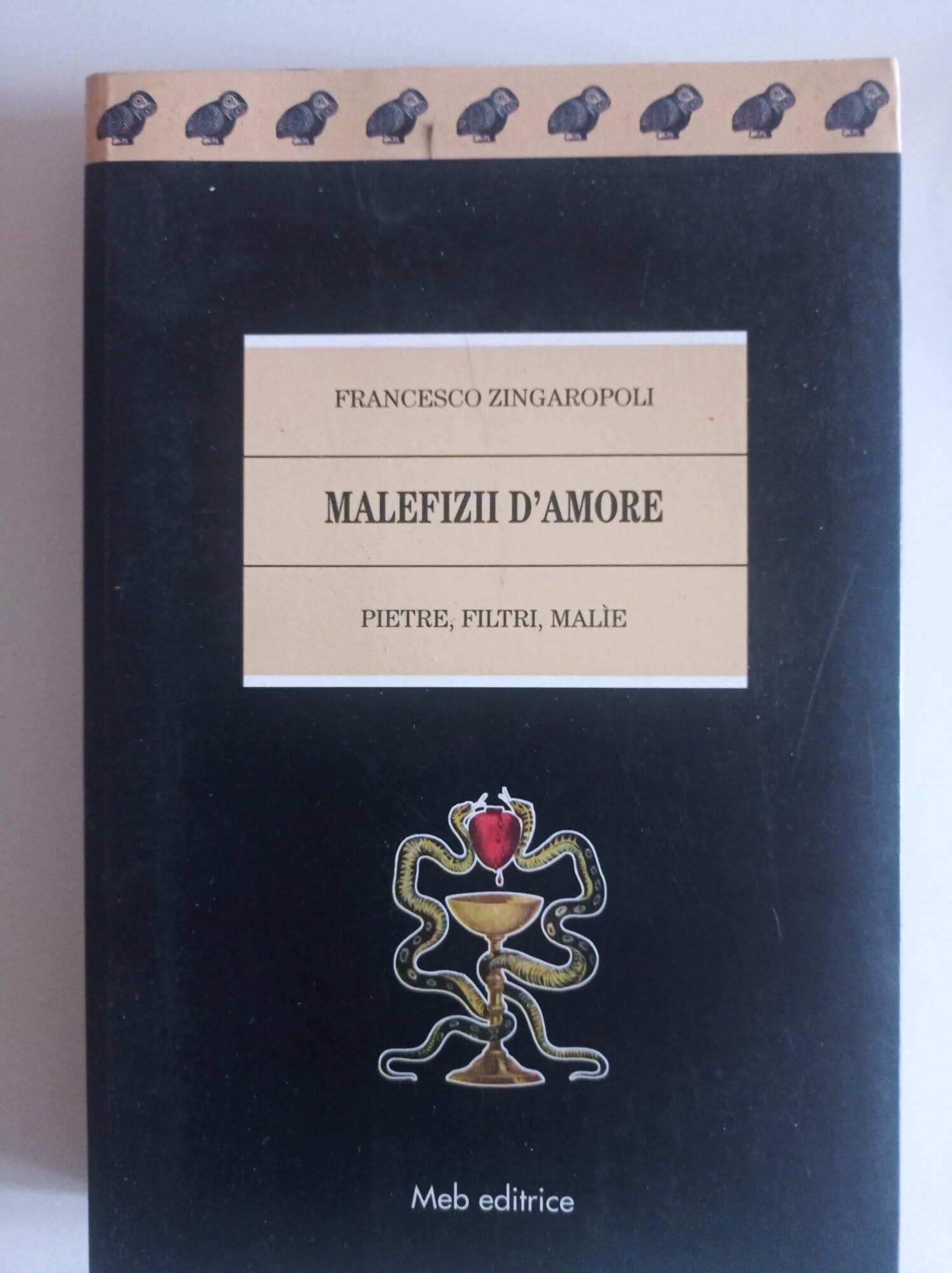MALEFIZII D'AMORE PIETRE, FILTRI, MALIE book