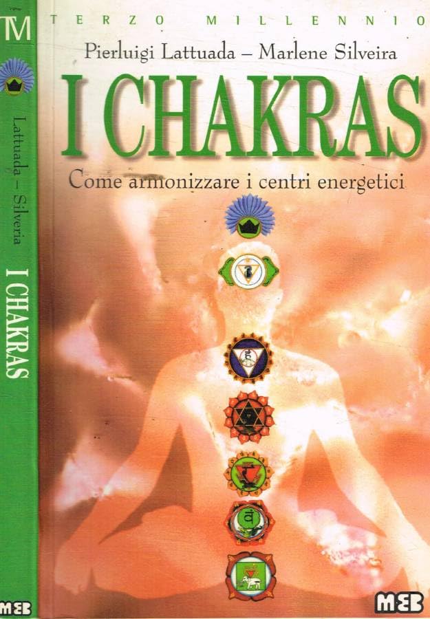 Chakras. Come armonizzare i centri energetici (Terzo millennio) Religion & Esotericism