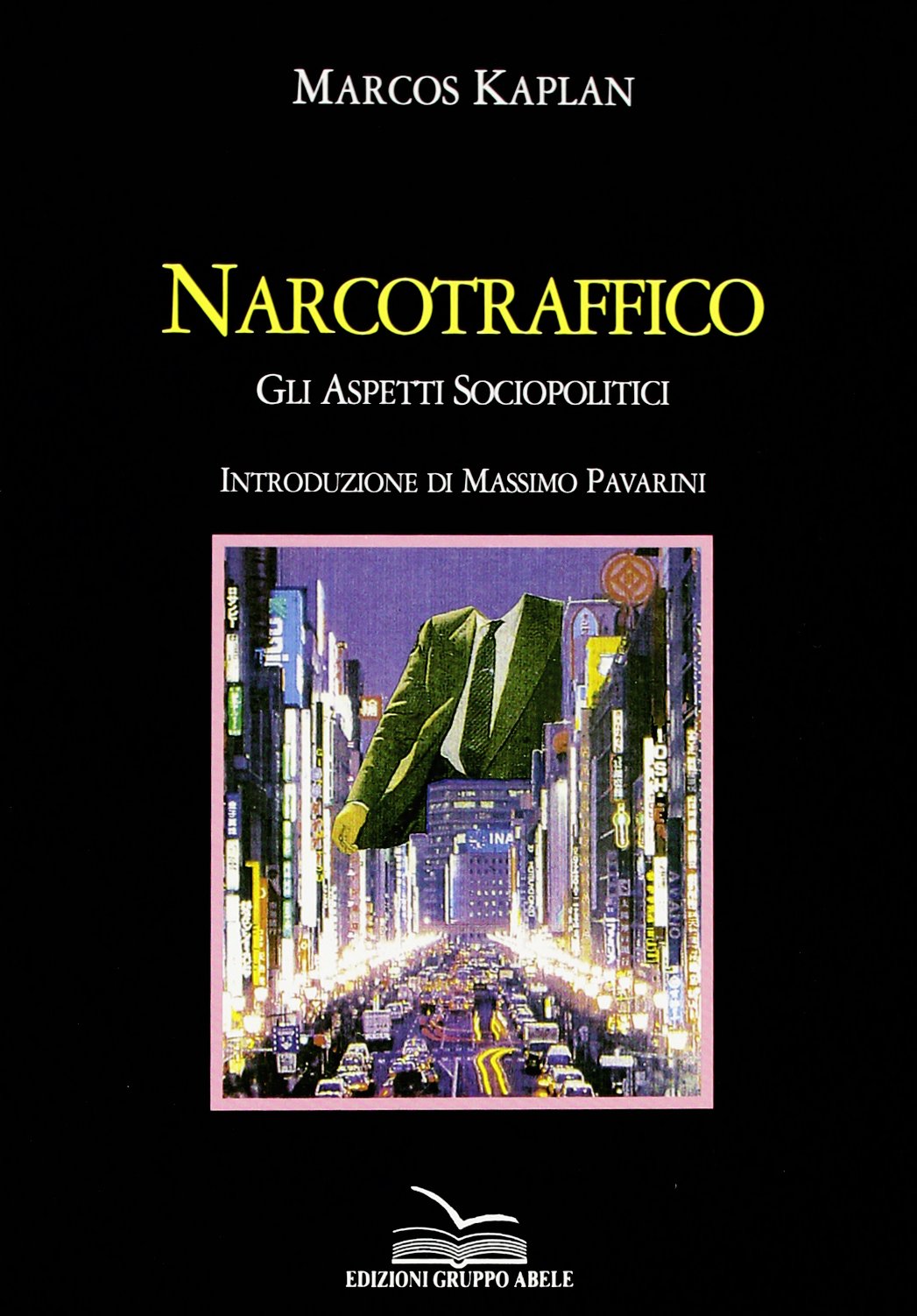 Narcotraffico. Gli aspetti sociopolitici book
