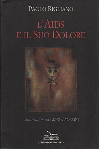 L'Aids e il suo dolore (Altri saggi) Medicine
