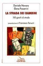 La strada dei bambini. 100 giochi di strada (Strumenti) Leisure, Home & Garden