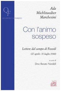 Con l'animo sospeso. Lettere dal campo di Fossoli (27 aprile-31 luglio 1944) book