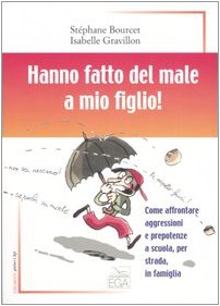Hanno fatto del male a mio figlio! book