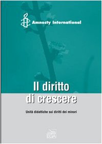 Il diritto di crescere. Unità didattiche sui diritti dei minori Professional & Reference Books