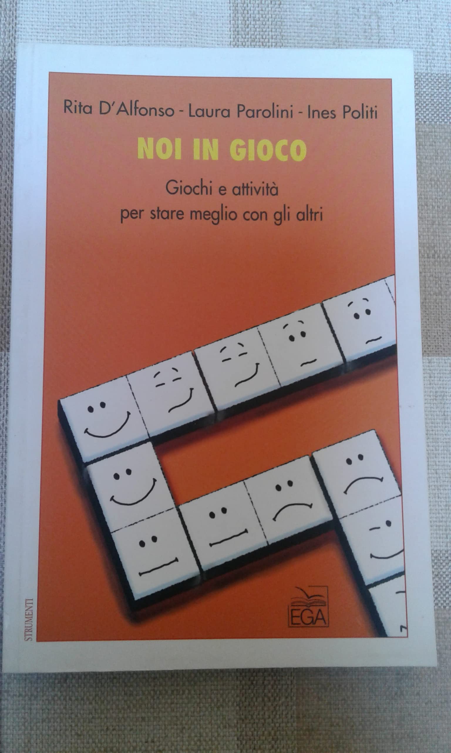 Noi in gioco. Giochi e attività per stare meglio con gli altri Education & Training
