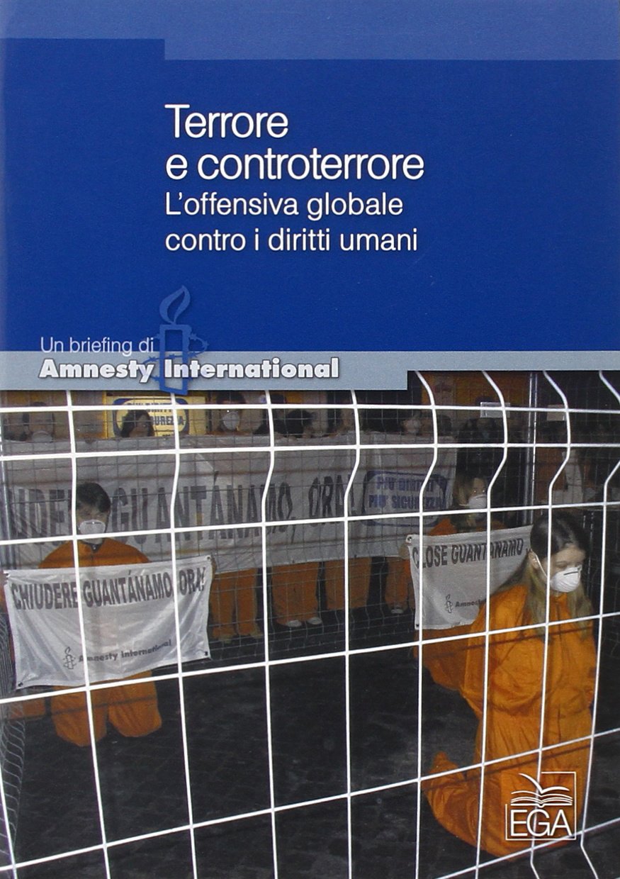 Terrore e controterrore. L'offensiva globale contro i diritti umani Social Sciences