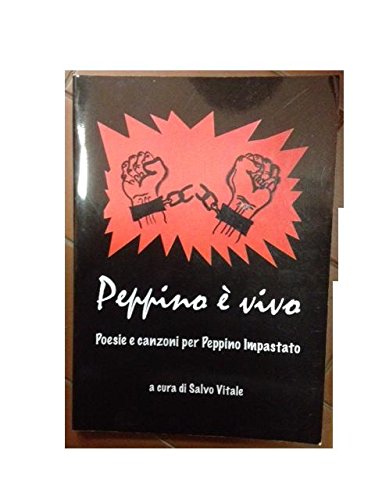 Peppino è vivo. Poesie e canzoni per Peppino Impastato Contemporary literature