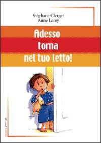 Adesso torna nel tuo letto! (Strumenti) Parents & Children
