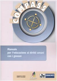 Compass. Manuale per l'educazione ai diritti umani con i giovani book