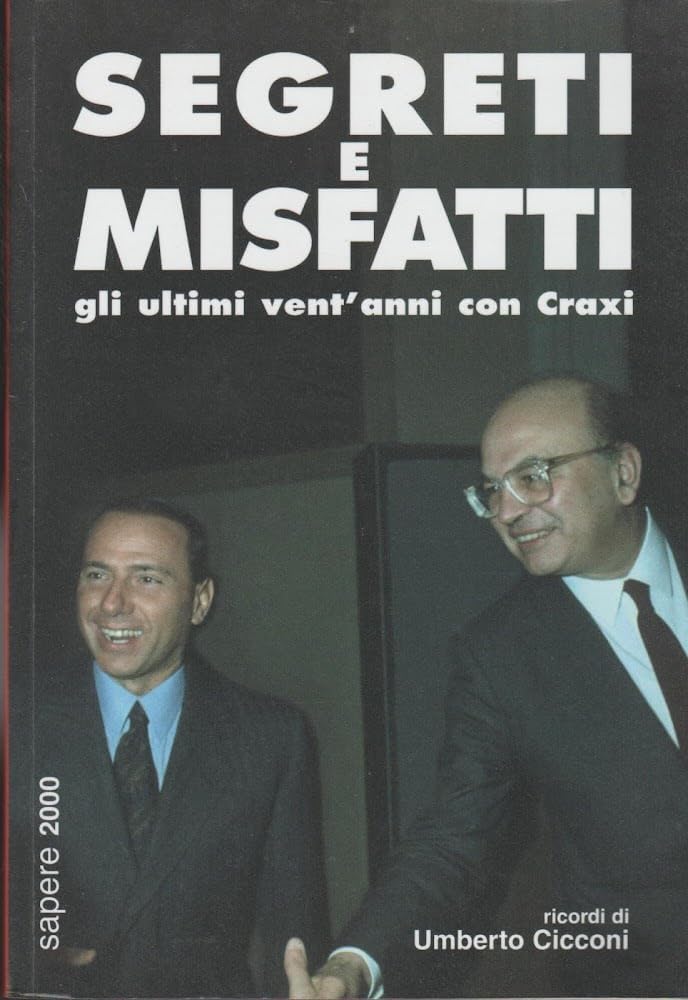 Segreti e misfatti. Gli ultimi vent'anni con Craxi (Sapere 2000) Memories