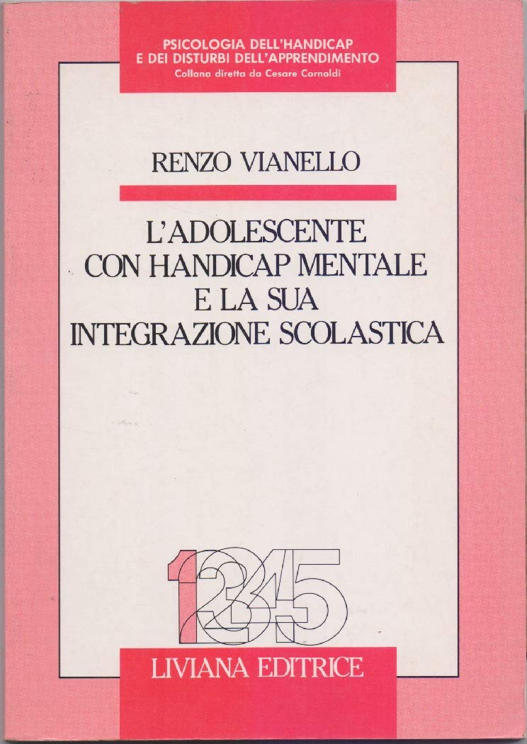 L'adolescente con handicap mentale e la sua integrazione scolastica (Psicol. dell'handicap e disturbi apprend.) Education & Training