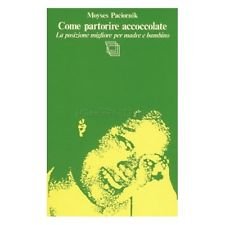 Come partorire accoccolate. La posizione migliore per madre e bambino book