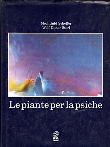 Le piante per la psiche. Nuovi studi in floriterapia di Bach book