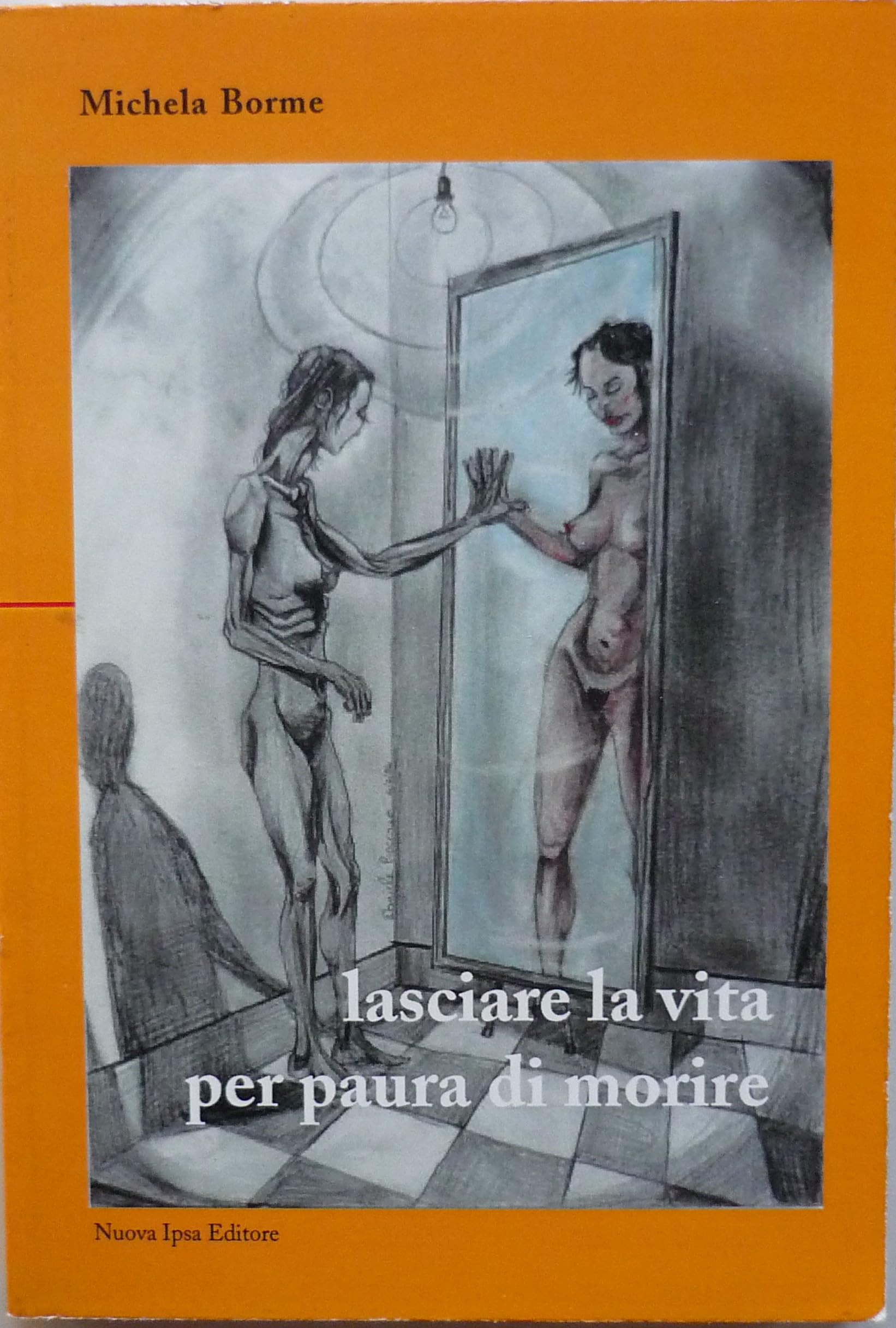 Anoressia: lasciare la vita per paura di morire book