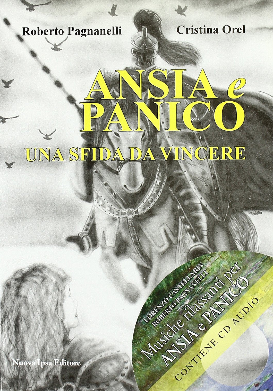 Ansia e panico. Una sfida da vincere. Con CD Audio book