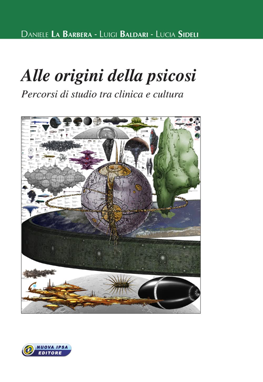 Alle origini della psicosi. Percorsi di studio tra clinica e cultura (Empedoclea) Medicine