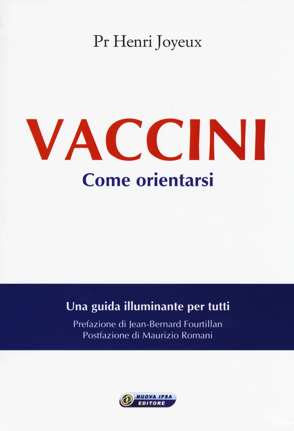 Vaccini (Quaderni del Vivere meglio) Medicine