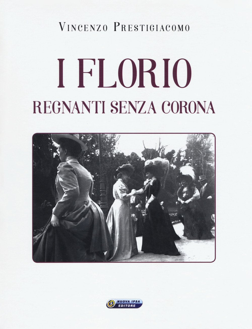I Florio. Regnanti senza corona (Augustali) Science