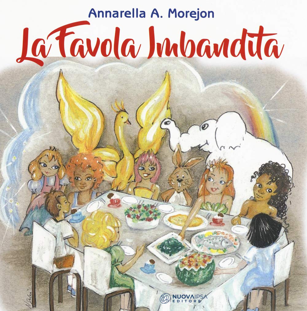 La favola imbandita. Ediz. a colori book
