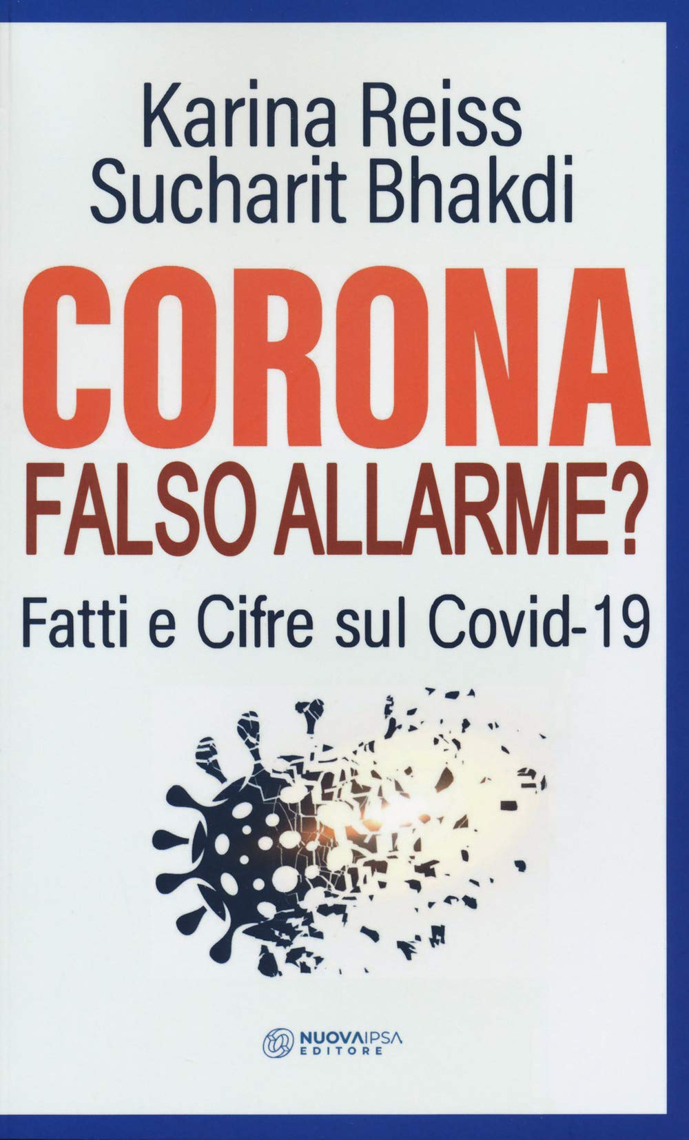 Corona falso allarme? Fatti e cifre sul Covid-19 book