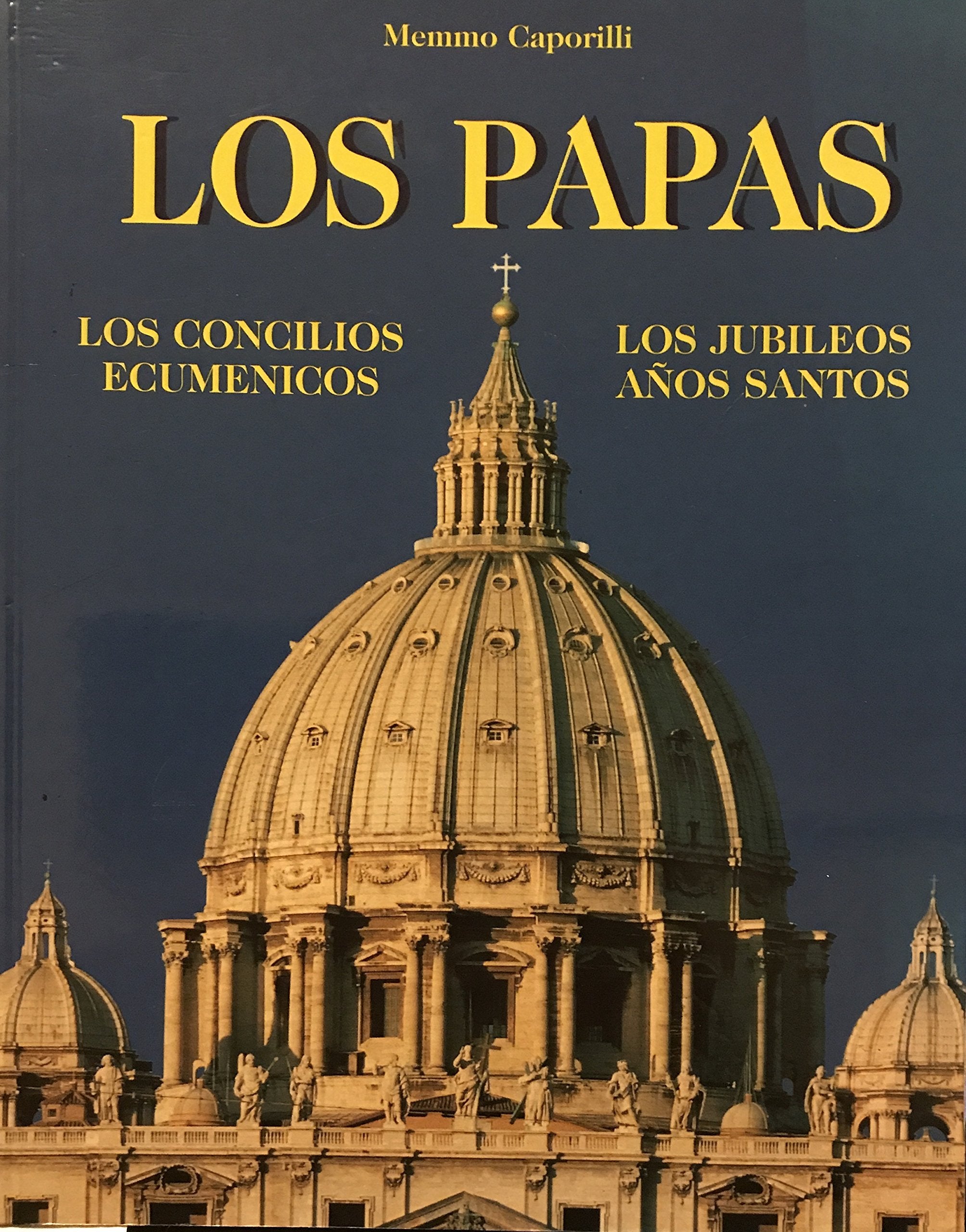 Los papas. Los Concilios ecumenicos. Los jubileos años santos book