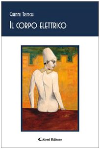 Il corpo elettrico (Gli emersi poesia) Poetry