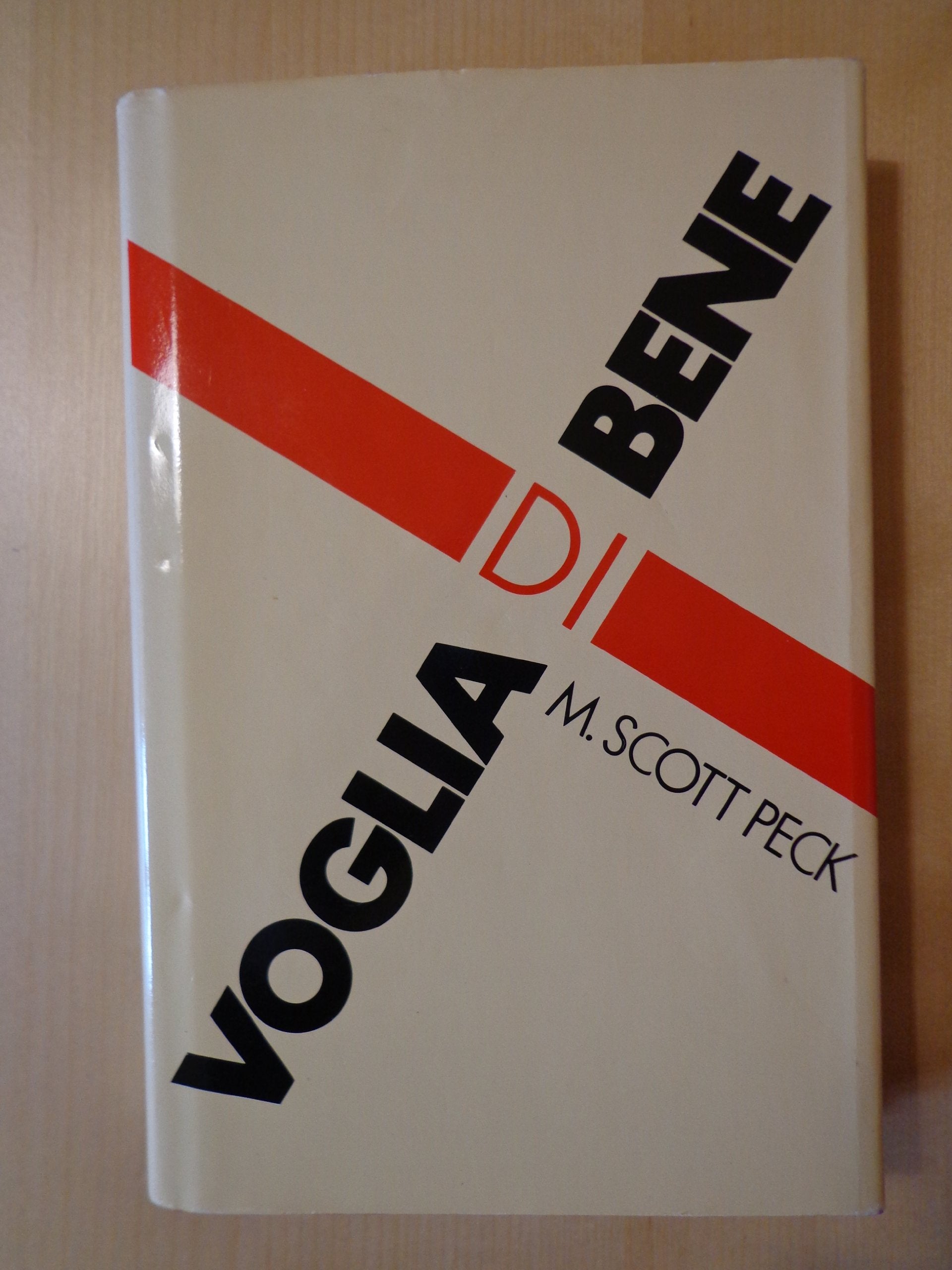 Voglia di bene. Una guida alla nuova psicologia dell'amore, dei sentimenti e del bisogno spirituale book