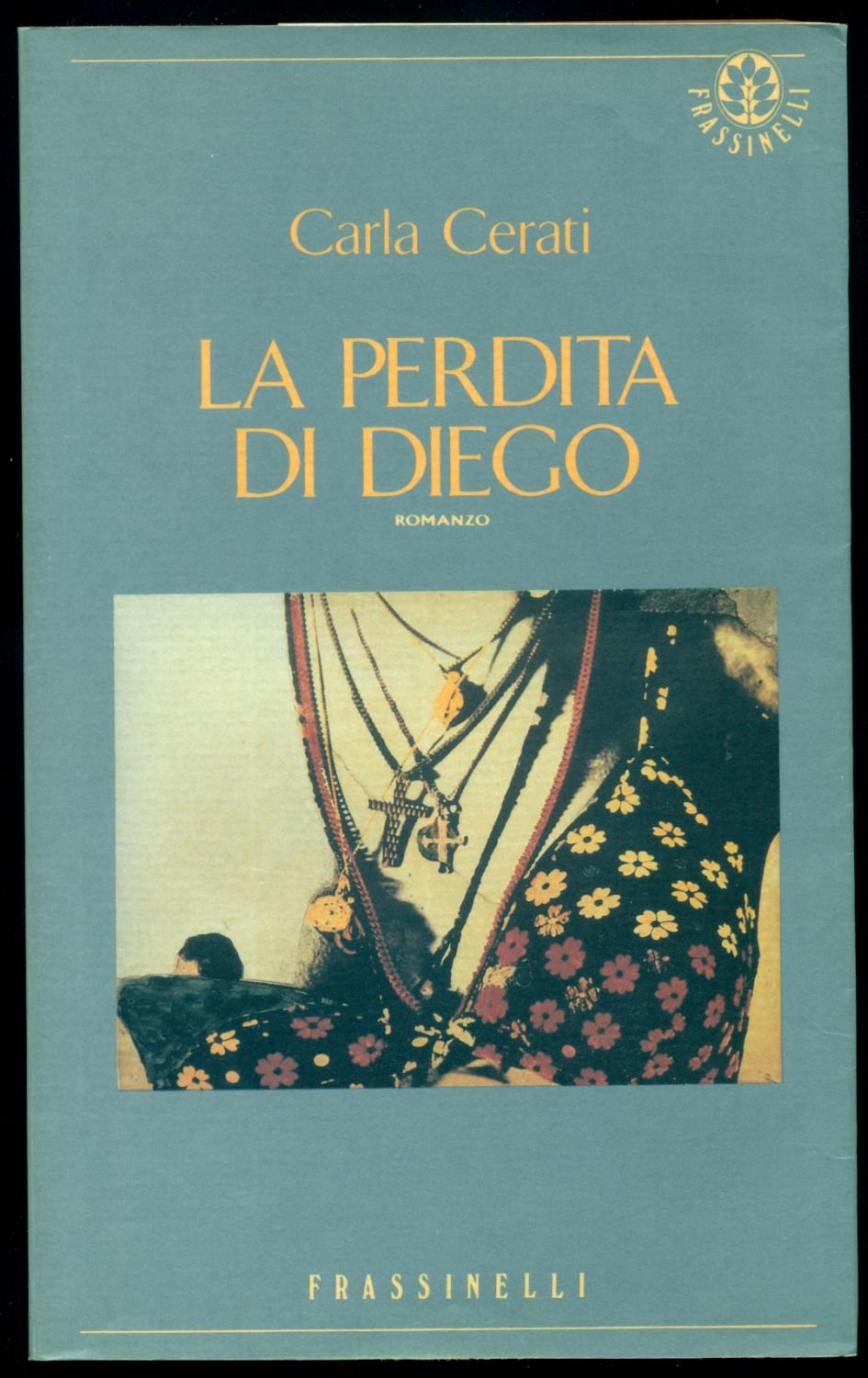 La perdita di Diego (Frassinelli narrativa italiana) Contemporary literature