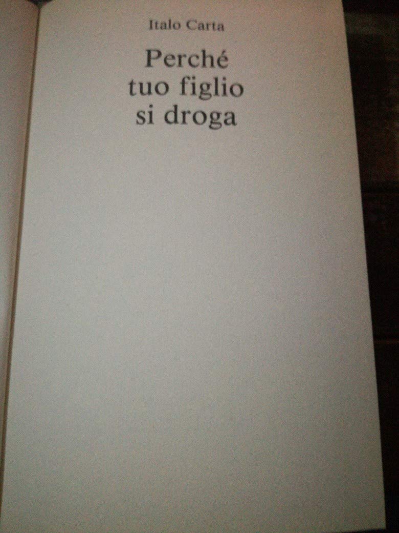 Perché tuo figlio si droga (Frassinelli narrativa straniera) Books