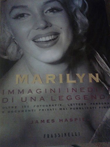Marilyn. Immagini inedite di una leggenda book