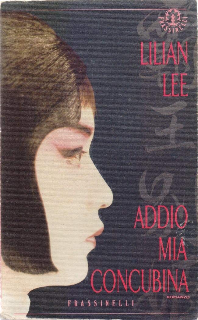 Addio mia concubina (Frassinelli narrativa italiana) Contemporary literature
