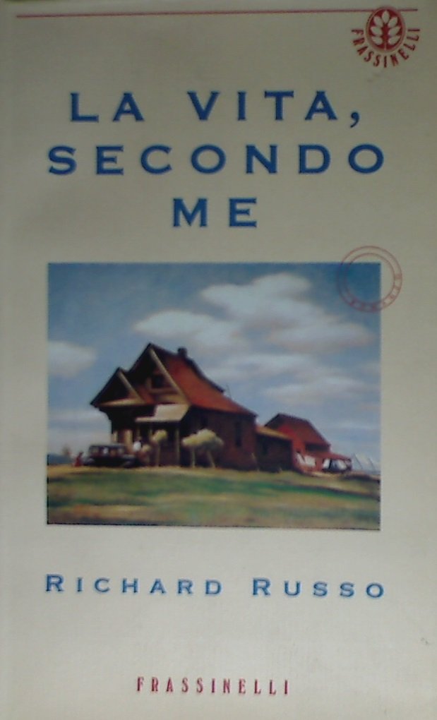 La vita, secondo me (Frassinelli narrativa straniera) Contemporary literature