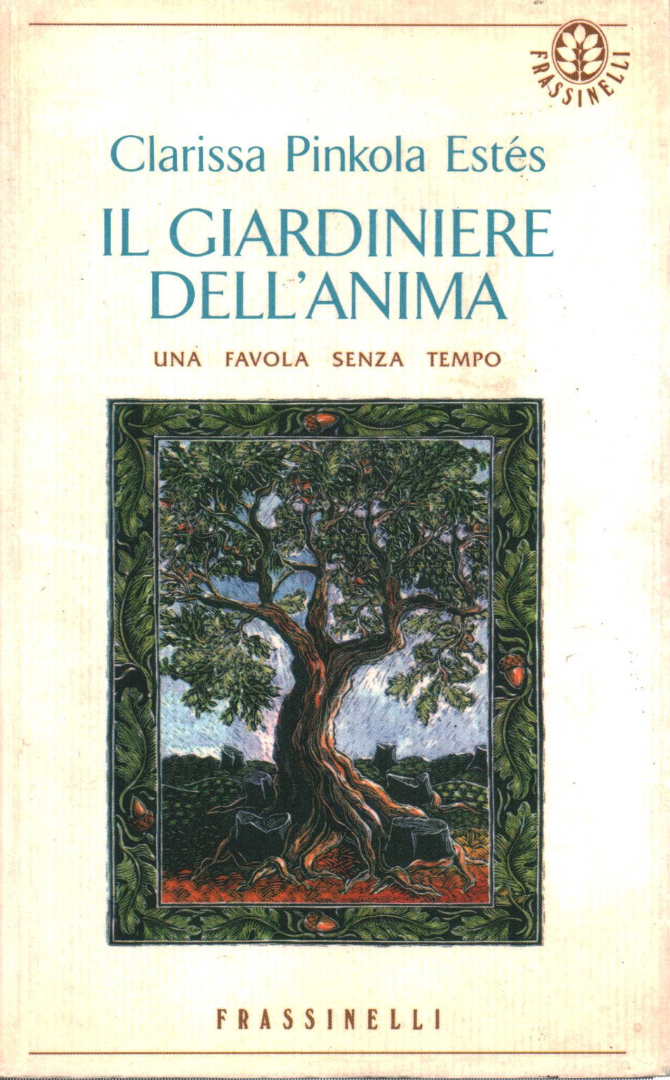Il giardiniere dell'anima (Frassinelli narrativa straniera) Books