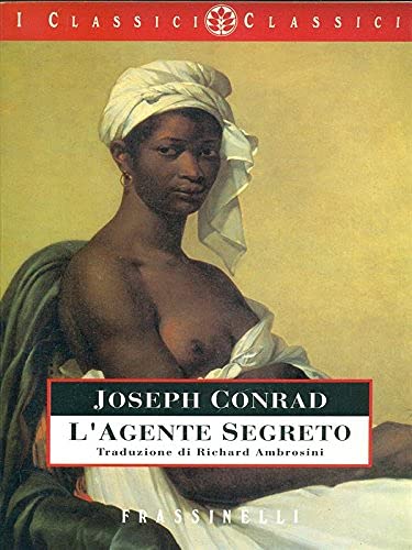 L'agente segreto (Frassinelli narrativa straniera) Classics