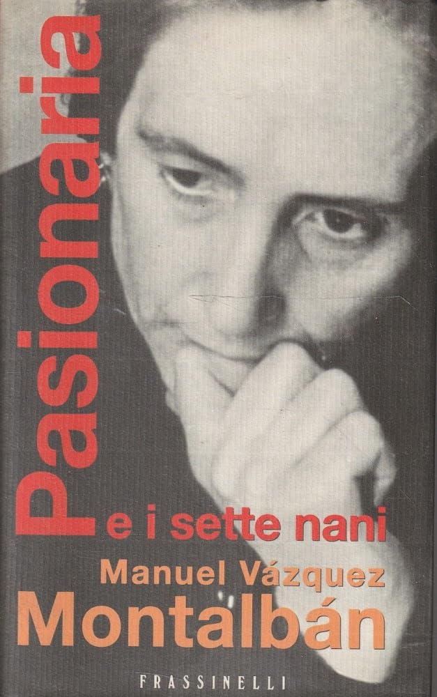 Pasionaria e i sette nani (Frassinelli narrativa straniera) Memories