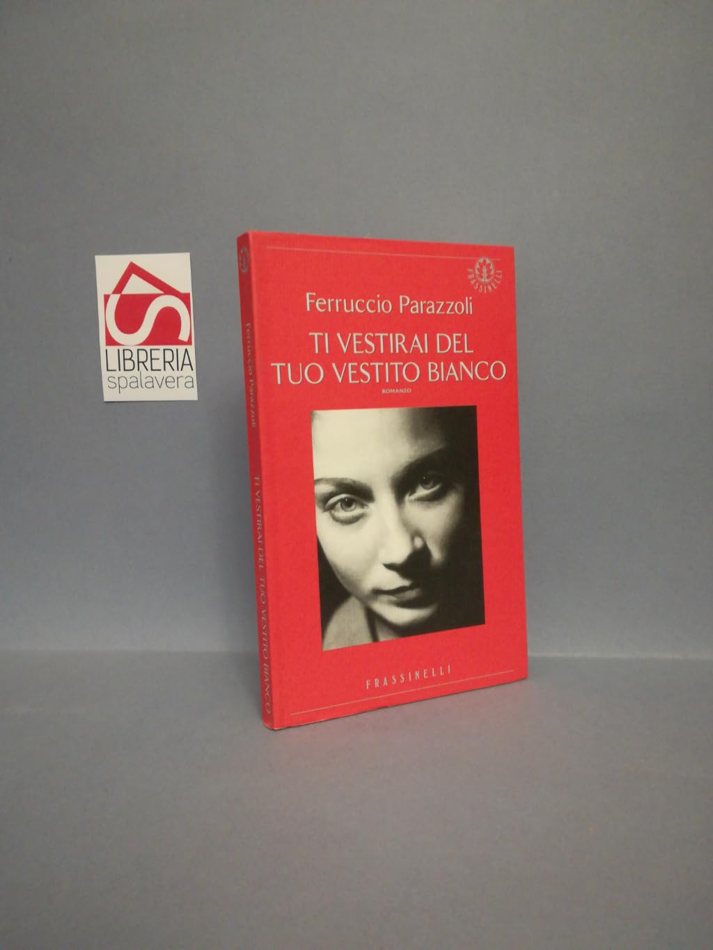 Ti vestirai del tuo vestito bianco (Frassinelli narrativa straniera) Contemporary literature