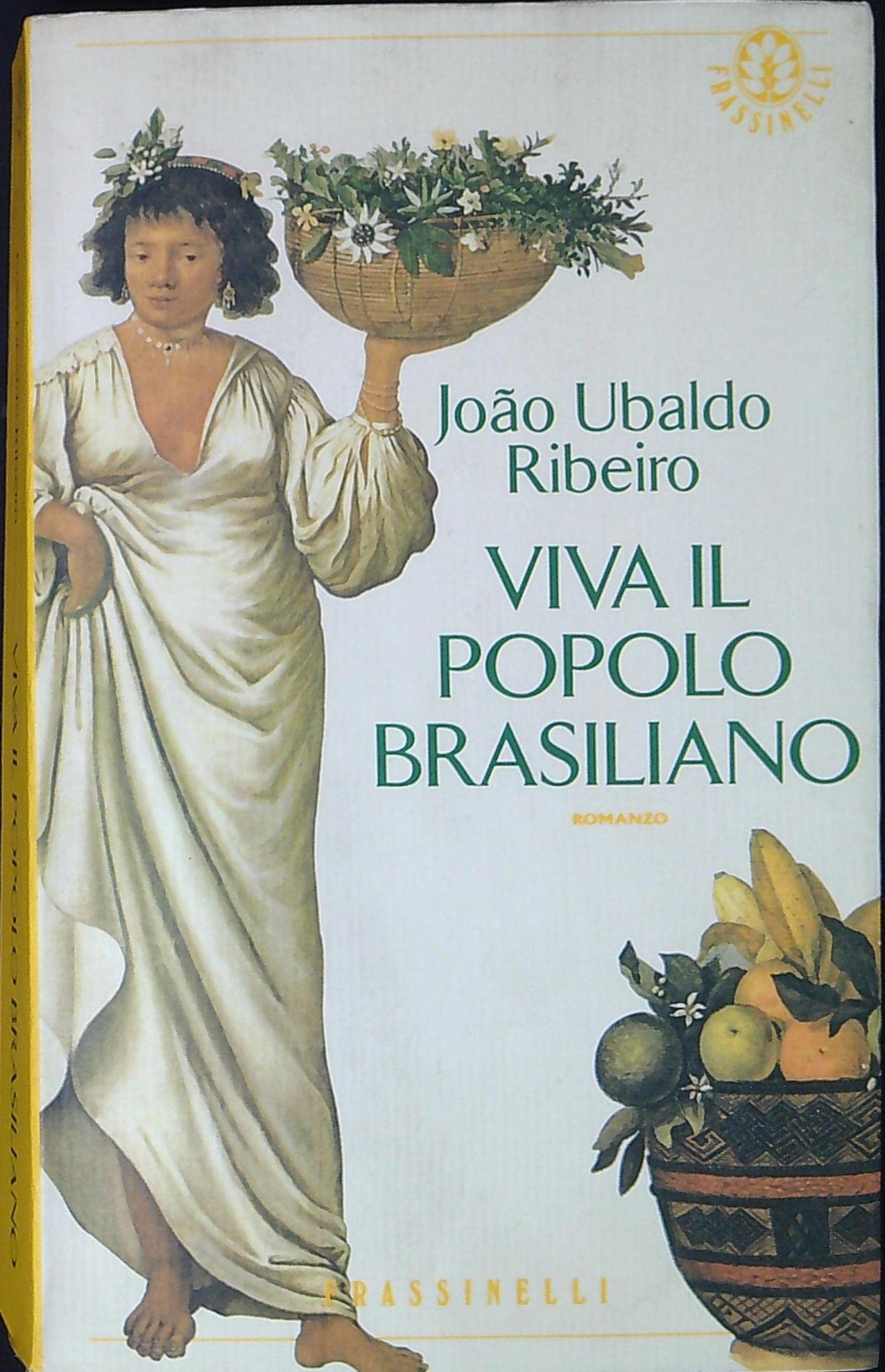 Viva il popolo brasiliano (Frassinelli narrativa straniera) Contemporary literature