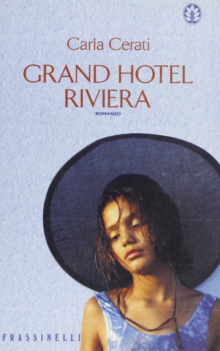 Grand Hotel Riviera (Frassinelli narrativa italiana) Contemporary literature