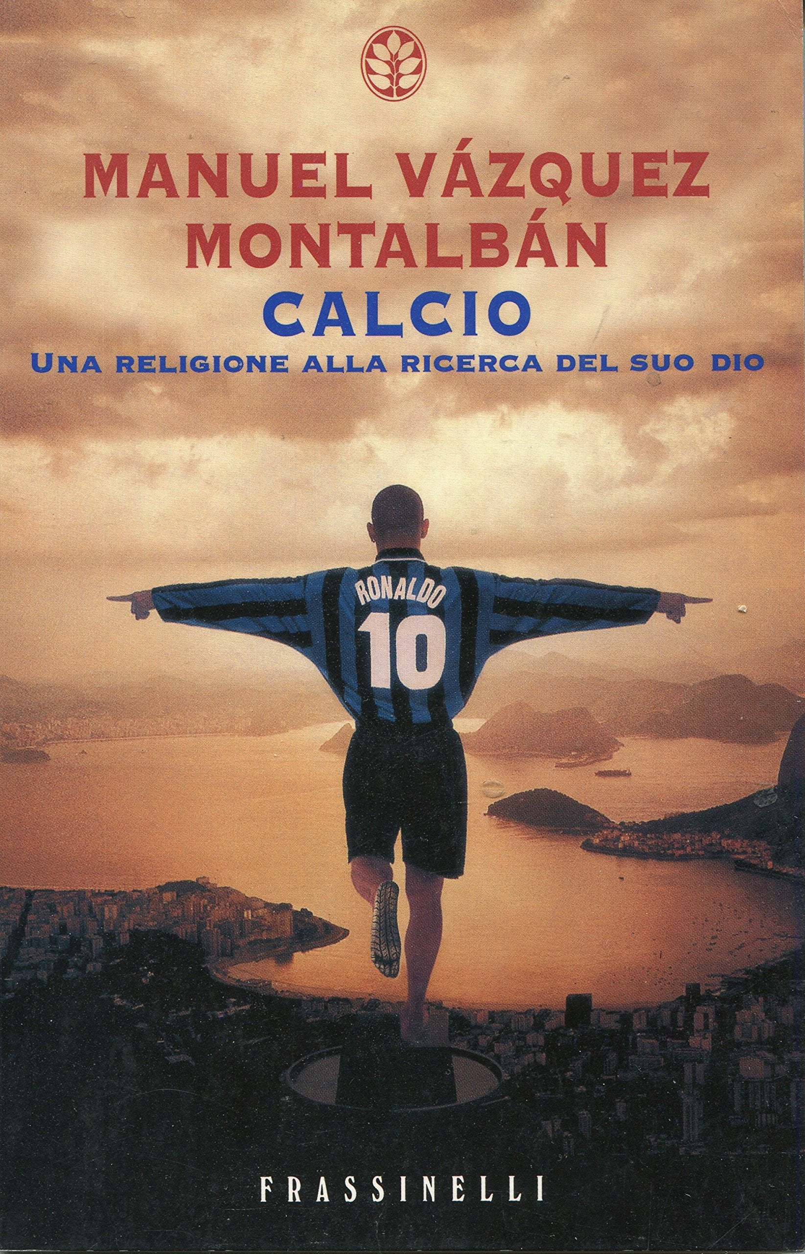 Calcio (Frassinelli narrativa straniera) Contemporary literature