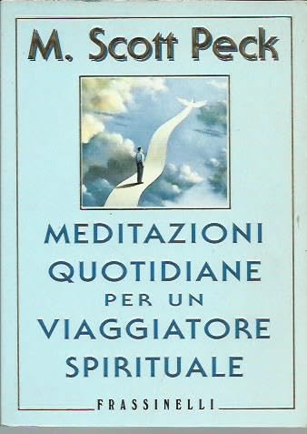 Meditazioni quotidiane per un viaggiatore spirituale book