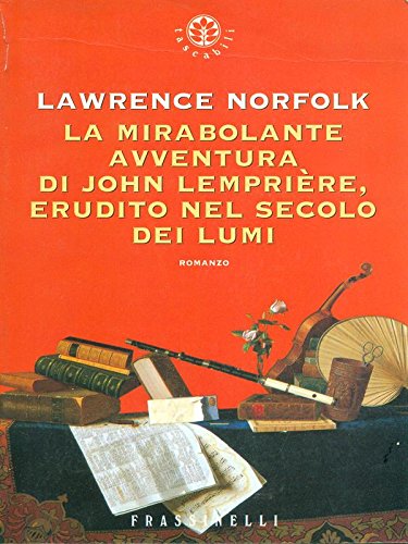 La mirabolante avventura di John Lempriere, erudito nel secolo dei lumi (Frassinelli narrativa straniera) Contemporary literature Books