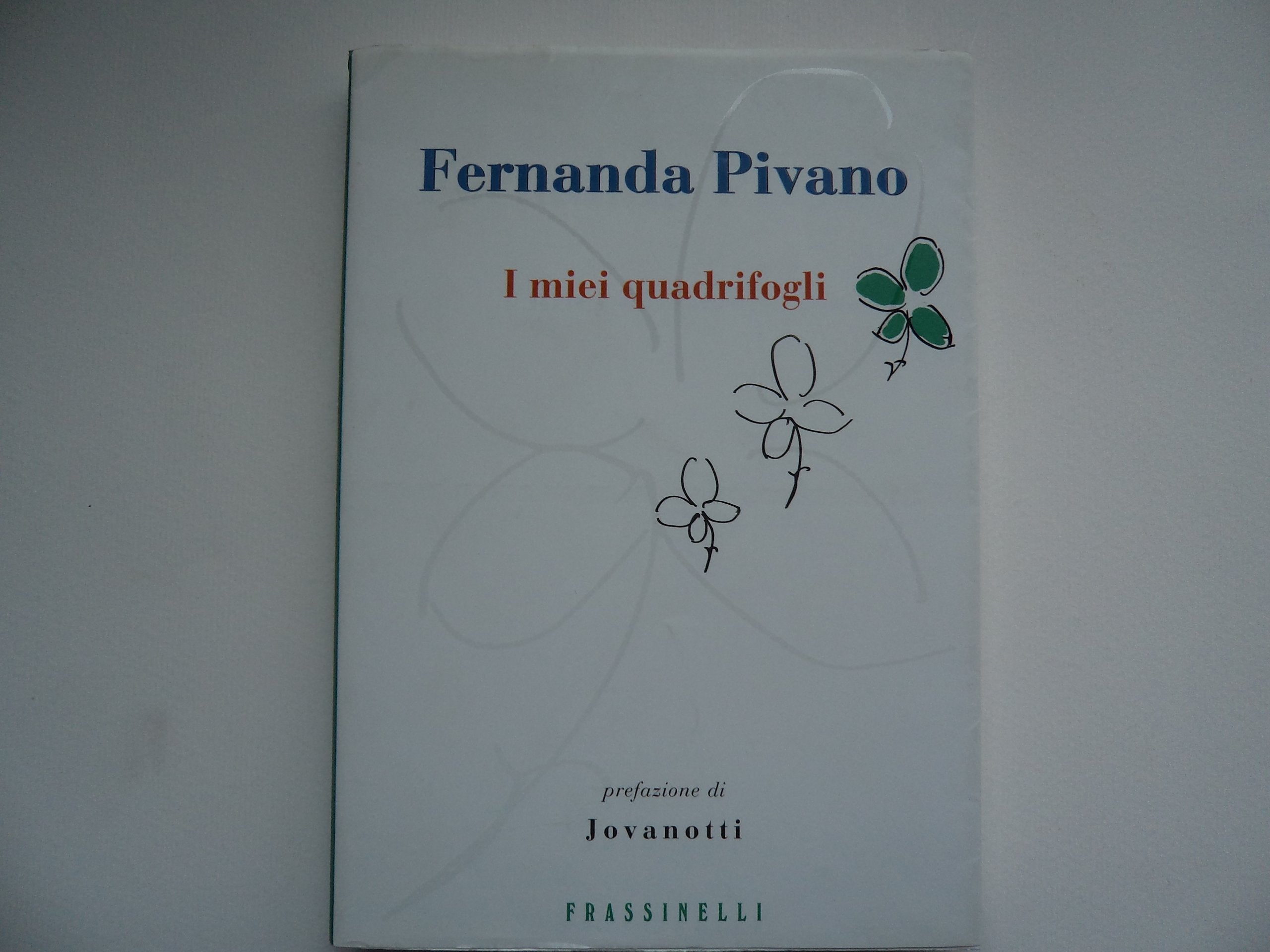 I miei quadrifogli (Frassinelli narrativa italiana) Contemporary literature