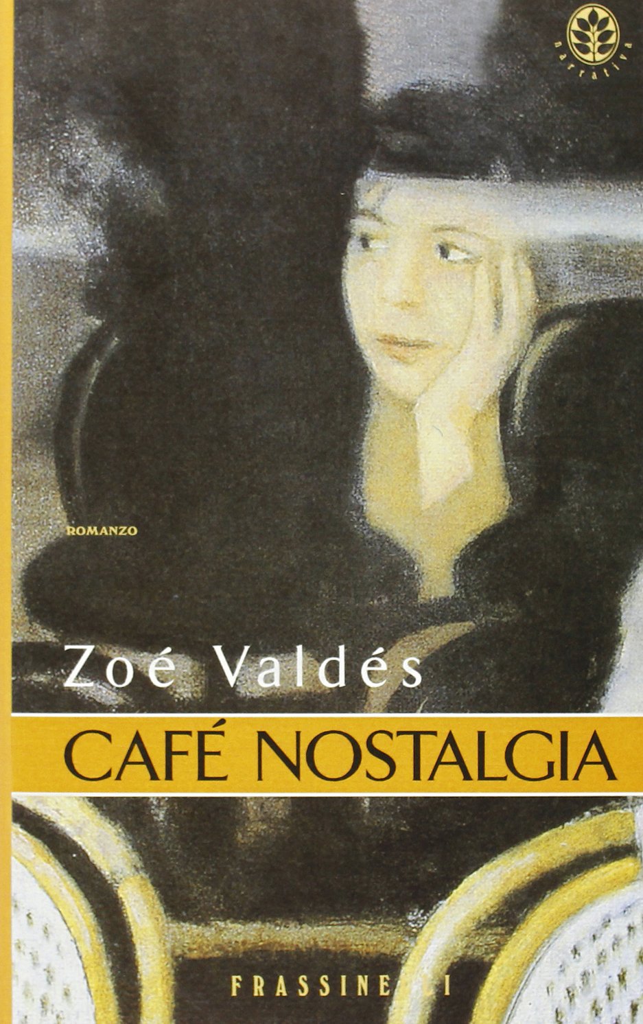 Café nostalgia (Frassinelli narrativa straniera) Contemporary literature