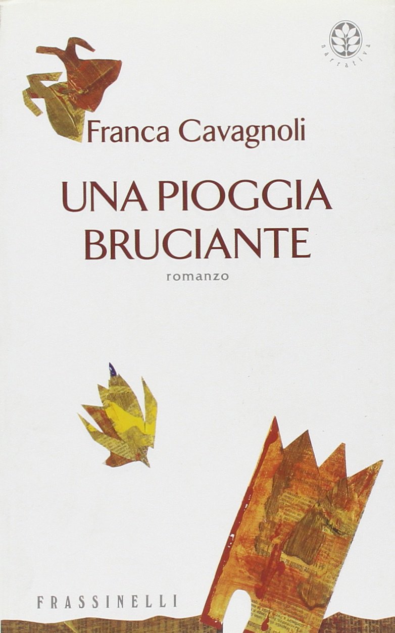 Una pioggia bruciante (Frassinelli narrativa italiana) Contemporary literature