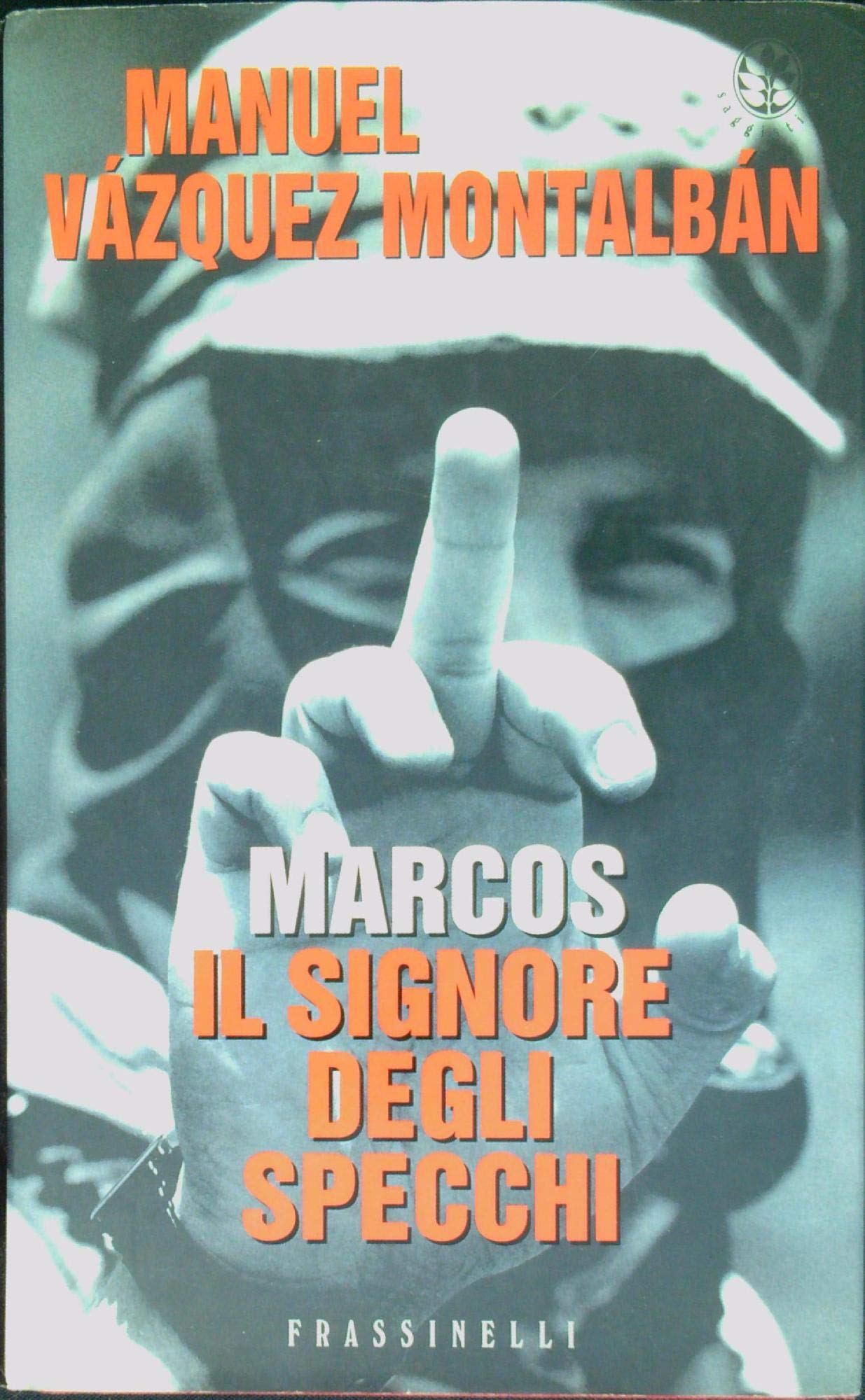 Marcos. Il signore degli specchi (Frassinelli narrativa straniera) Memories