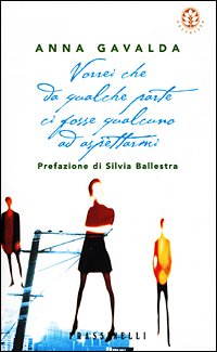 Vorrei che da qualche parte ci fosse qualcuno ad aspettarmi book
