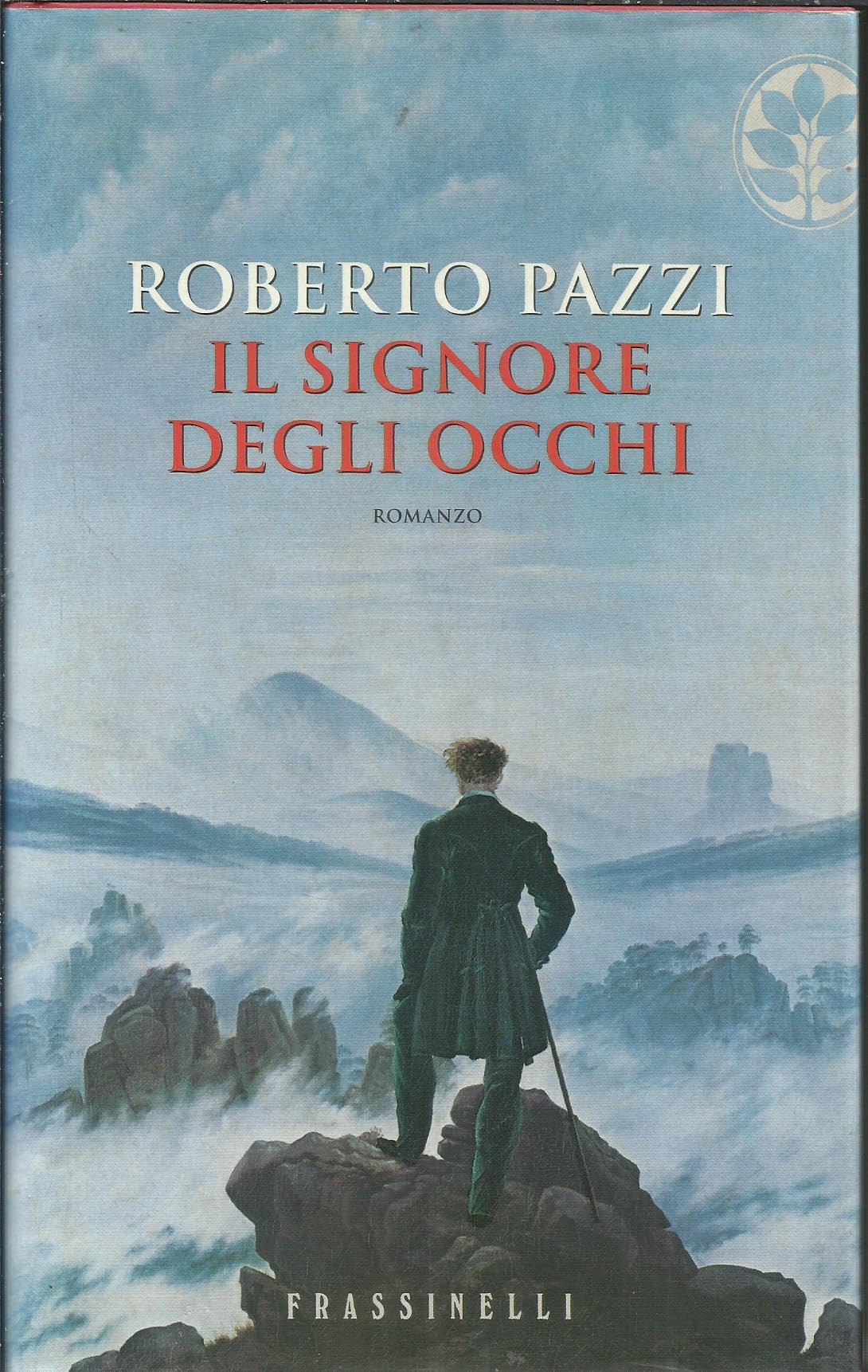 Il signore degli occhi (Frassinelli narrativa italiana) Contemporary literature